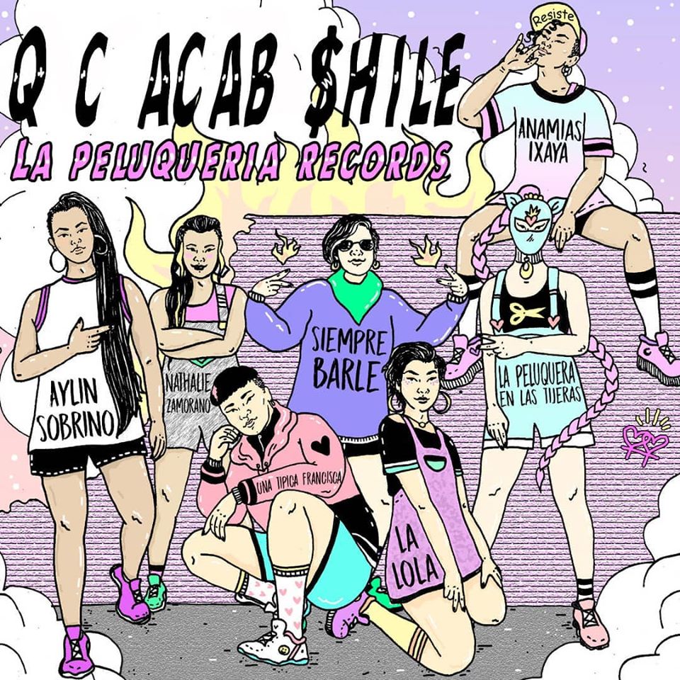 CANCIONES PARA UN ESTALLIDO: LA PELUQUERÍA RECORDS PRESENTA “Q C ACAB $HILE”, COMPILADO INSPIRADO EN LA REVUELTA DE OCTUBRE.